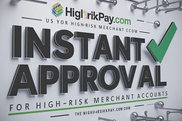 High-Risk Merchant Accounts and Instant Approvals